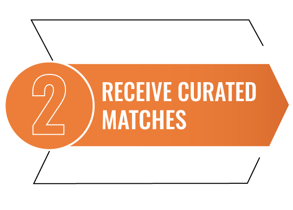 Receive Curated Matches