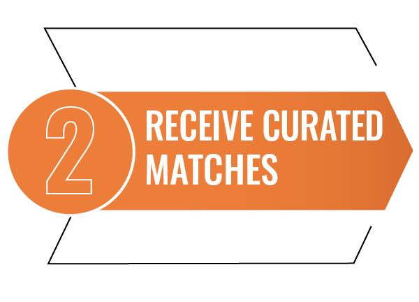 Receive Curated Matches